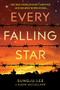 Every Falling Star (UK edition) (The True Story of How I Survived and Escaped North Korea) by Sungju Lee, Susan Elizabeth McClelland, 9781419723810