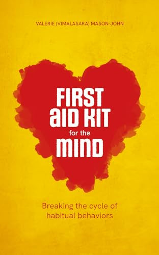 First Aid Kit for the Mind (Breaking the Cycle of Habitual Behaviours) by Vimalasara (Valerie Mason-John), 9781915342232