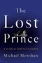 The Lost Prince (A Search for Pat Conroy) by Michael Mewshaw, 9781640091498