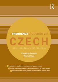 A Frequency Dictionary of Czech (Core Vocabulary for Learners) by František Cermák, Michal Kren, 9780415576628