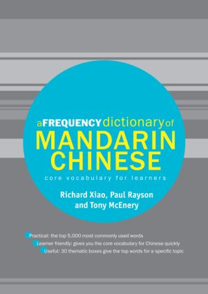 A Frequency Dictionary of Mandarin Chinese (Core Vocabulary for Learners) - 9780415455862 by Richard Xiao, 9780415455862