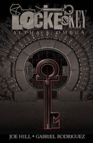Locke & Key, Vol. 6: Alpha & Omega by Joe Hill, Gabriel Rodriguez, 9781631401442
