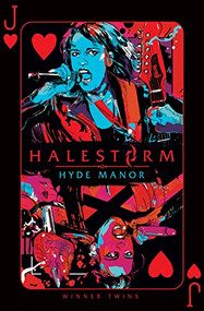 HALESTORM: Hyde Manor by Halestorm, Winner Twins, Sara Scalia, Rantz Hoseley, Lauryn Ipsum, DJ Alonso, 9781954928534