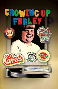 Growing Up Farley A Chris Farley Story by Chris Farley, Kevin Farley, Frank Marraffino, Ryan Dunlavey, Lauryn Ipsum, Camilla Zhang, 9798886560381