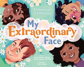 My Extraordinary Face (A Celebration of Differences) by Samir Mardini, Marissa Suchyta, Violet Tobacco, 9798887700113