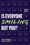 Is Everyone Smiling But You? (Level Up Your Life Practice Now) by David Rice, 9781642253757