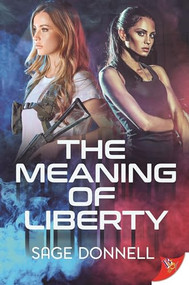 The Meaning of Liberty by Sage Donnell, 9781636796246