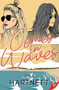 Comes in Waves by Ana Hartnett, 9781636795973