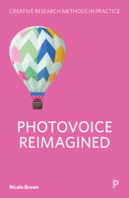 Photovoice Reimagined by Nicole  Brown, 9781447369387
