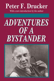 Adventures of a Bystander - 9781560007388 by Peter Drucker, 9781560007388