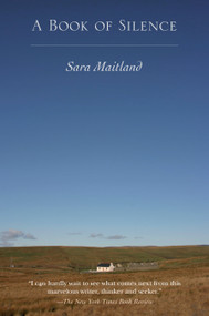 A Book of Silence by Sara Maitland, 9781582436135