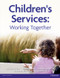Children's Services (Working Together) by Malcolm Hill, Sir George Head, Andrew Lockyer, Barbara Reid, Raymond Taylor, 9781408237250