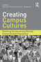 Creating Campus Cultures (Fostering Success among Racially Diverse Student Populations) - 9780415888202 by Samuel D. Museus, Uma M. Jayakumar, 9780415888202