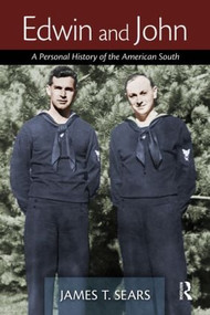Edwin and John (A Personal History of the American South) - 9781560237617 by James Sears, 9781560237617