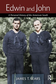 Edwin and John (A Personal History of the American South) - 9781560237617 by James Sears, 9781560237617