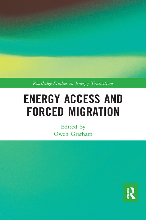 Energy Access and Forced Migration - 9781032082134 by Owen Grafham, 9781032082134