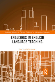 Englishes in English Language Teaching - 9781032090740 by Marzieh Sadeghpour, 9781032090740