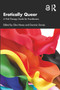 Erotically Queer (A Pink Therapy Guide for Practitioners) - 9781032197319 by Silva Neves, Dominic Davies, 9781032197319