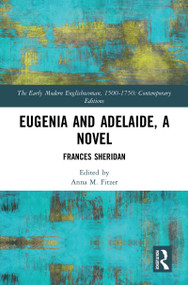 Eugenia and Adelaide, A Novel (Frances Sheridan) - 9781032092232 by Anna Fitzer, 9781032092232