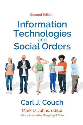 Information Technologies and Social Orders - 9781412865623 by Carl J. Couch, Mark D. Johns, 9781412865623