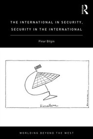 The International in Security, Security in the International - 9781138925328 by Pinar Bilgin, 9781138925328