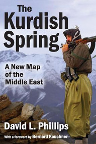 The Kurdish Spring (A New Map of the Middle East) - 9781412856805 by David L. Phillips, 9781412856805