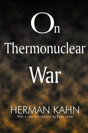 On Thermonuclear War - 9781412806640 by Herman Kahn, Evan Jones, 9781412806640