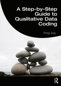 A Step-by-Step Guide to Qualitative Data Coding - 9781138486874 by Philip Adu, 9781138486874