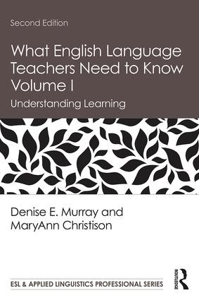 What English Language Teachers Need to Know Volume I (Understanding Learning) - 9780815351979 by Denise E. Murray, MaryAnn Christison, 9780815351979