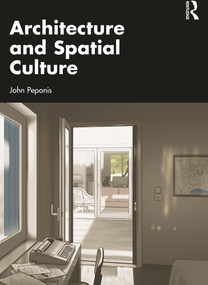 Architecture and Spatial Culture - 9781032500423 by John Peponis, 9781032500423