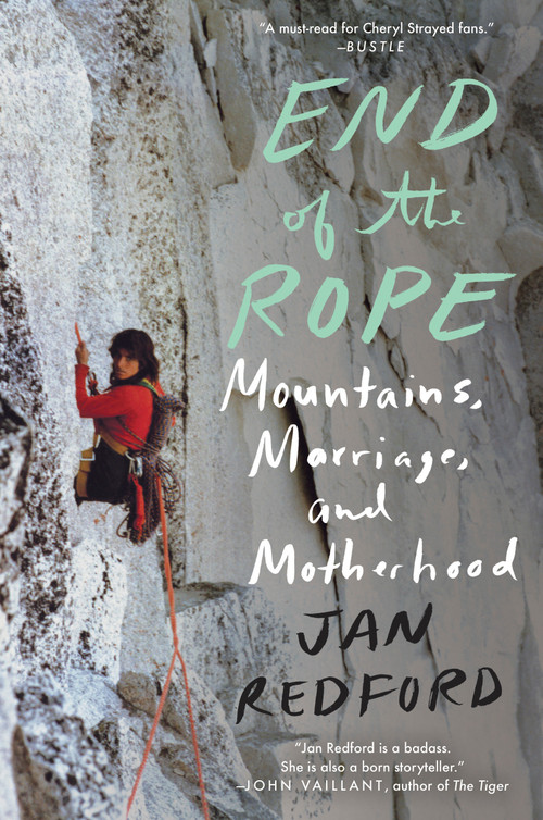 End of the Rope (Mountains, Marriage, and Motherhood) by Jan Redford, 9781640091962