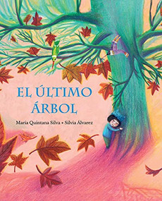 El último árbol (The Last Tree) (Spanish Edition) by María Quintana Silva, Silvia Álvarez, 9788416733453