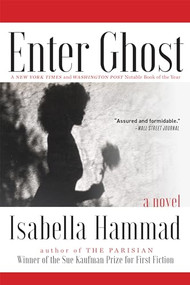 Enter Ghost by Isabella Hammad, 9780802163301