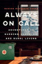Always On Call (Adventures in Nursing, Ranching, and Rural Living) by Marion McKinnon Crook, 9781772034691
