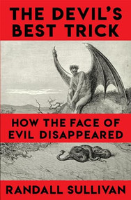 The Devil's Best Trick by Randall Sullivan, 9780802119131