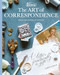 The Art of Correspondence (A Letter is Practically a Gift) by Melissa Lester, 9798987482056