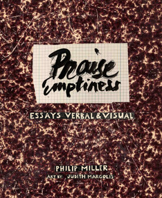 Praise Emptiness (Essays Verbal & Visual) by Philip Miller, Judith Margolis, 9789657048108