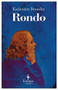 Rondo (A Novel) by Kazimierz Brandys, Jaroslaw Anders, 9781609450045