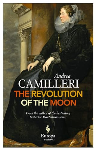 The Revolution of the Moon by Andrea Camilleri, Stephen Sartarelli, 9781609453916