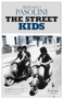 The Street Kids by Pier Paolo Pasolini, Ann Goldstein, 9781609453084
