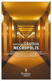 Necropolis - 9781609450731 by Santiago Gamboa, Howard Curtis, 9781609450731