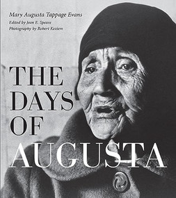 The Days of Augusta by Mary Augusta Tappage Evans, Jean E. Speare, Robert Keziere, 9781990776489