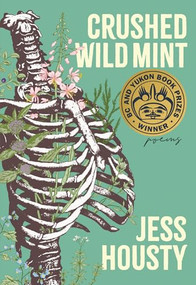 Crushed Wild Mint by Jess Housty, 9780889714502