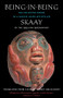 Being in Being (The Collected Works of a Master Haida Mythteller) by Skaay of the Qquuna Qiighawaay, Robert Bringhurst, 9781771623759