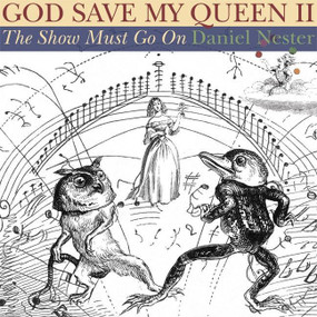 God Save My Queen II (The Show Must Go On) by Daniel Nester, 9781932360516