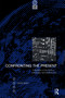 Confronting the Present (Towards a Politically Engaged Anthropology) - 9781859732052 by Gavin Smith, 9781859732052