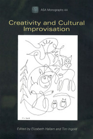 Creativity and Cultural Improvisation - 9781845205270 by Elizabeth Hallam, Tim Ingold, 9781845205270