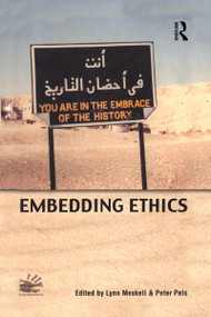 Embedding Ethics - 9781845200473 by Lynn Meskell, Peter Pels, 9781845200473