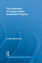 The Evaluation of Transportation Investment Projects - 9780415754460 by Joseph Berechman, 9780415754460