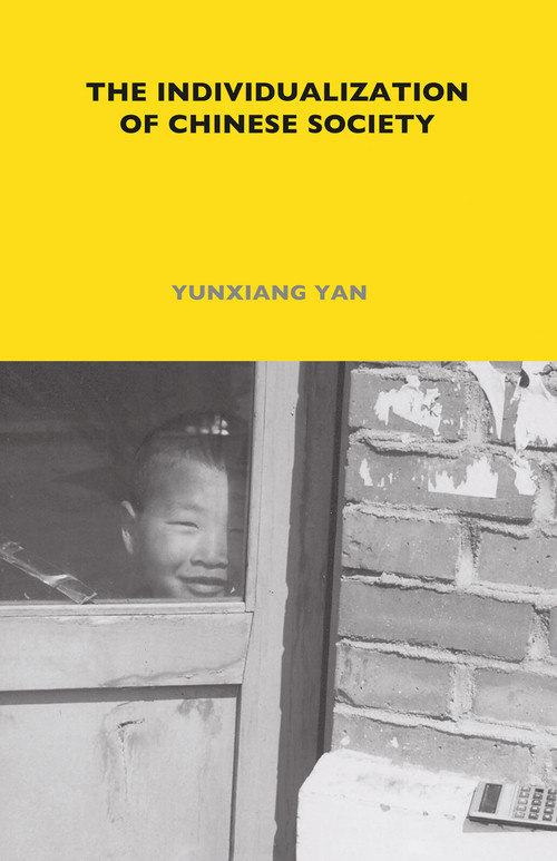 The Individualization of Chinese Society - 9781847883780 by Yunxiang Yan, 9781847883780